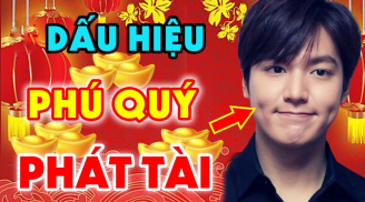 Bỗng dưng có 4 điểm này là thần Tài đánh dấu, có 1/4 cũng giàu sang hơn người