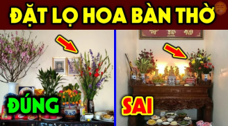 Đặt lọ hoa trên bàn thờ bên trái hay bên phải mới hút lộc về nhà?