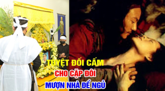 Vì sao các cụ dặn con cháu: Thà cho mượn nhà để tang, đừng cho cặp đôi mượn nhà để ngủ?