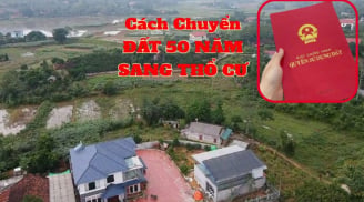 Chuyển đất 50 năm lên đất ở mất bao nhiêu tiền? Người dân khi nào mới được chuyển?