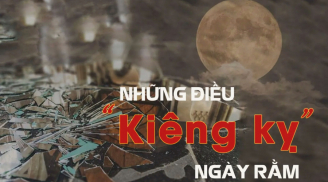 Rằm tháng 6 Âm: 6 điều kiêng kị tránh được Hạn Qua- Phúc Đến