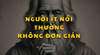 Người ít nói thường không đơn giản, họ có 1 thứ rất khôn ngoan mà ít ai biết