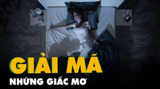 4 giấc mơ báo hiệu điềm tốt, 2 giấc mơ hoạ đang đến gần, biết mà tránh