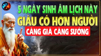 5 ngày sinh âm lịch phúc khí trời cho, cơm no áo ấm cả đời