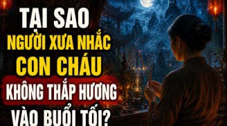Tại sao người xưa nhắc con cháu không thắp hương vào buổi tối?