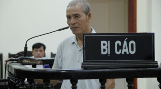 “Yêu râu bạc” 68 tuổi khiến nữ sinh thành mẹ nhí nhận án 12 năm tù