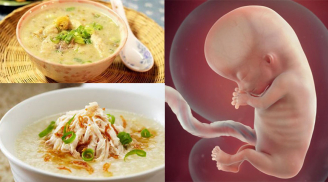 8 món cháo KHOÁI KHẨU của thai nhi, con sinh ra nặng ít nhất 3,2 kg nếu mẹ ăn cật lực