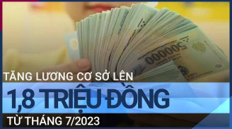 Công chức, viên chức sau tăng lương cơ sở: Mức tăng cao nhất, thấp nhất thế nào?