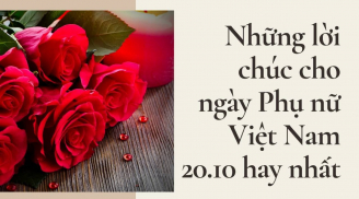 Lời chúc 20/10 tặng mẹ, vợ, bạn gái hay và ý nghĩa nhất