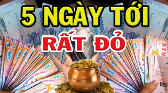 5 ngày tới: 3 tuổi số đỏ như son, đạp trúng mỏ vàng làm gì cũng giàu có