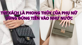 Phụ nữ mang túi xách đừng bạ đâu vứt đó mà tài lộc sa sút.Túi xách là tài khố dùng đúng rất giàu