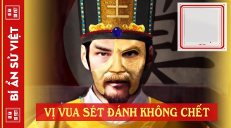 Vị vua nào trong sử Việt sét đánh không chết, cuối đời bi thảm vô cùng?
