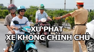 Lỗi xe không chính chủ năm 2024 bị phạt bao nhiêu: 5 điều cần biết