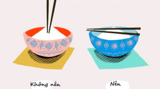 Ông bà dạy: 'Đũa không được cắm thẳng, ngồi không được rung chân' có ý nghĩ gì?