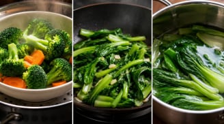 3 kiểu chế biến quen thuộc: Rau luộc, rau xào hay rau hấp, kiểu nào giàu dinh dưỡng hơn? Nhiều người sẽ bất ngờ