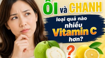 Ổi và chanh loại quả nào nhiều Vitamin C hơn?