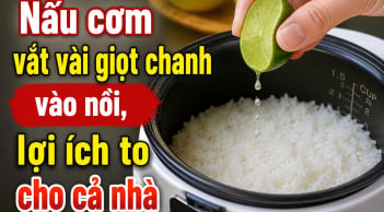 Tại sao nên vắt vài giọt chanh vào nồi cơm?