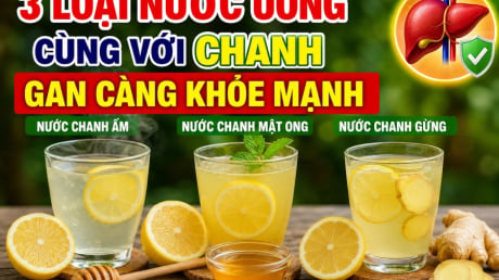 3 loại nước uống cùng với chanh, gan càng khỏe mạnh